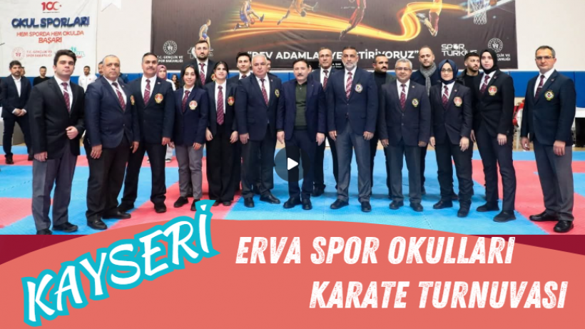 Kayseri Valiliği’nin Desteklediği Erva Spor Okulları Karate Turnuvası Büyük İlgi Gördü