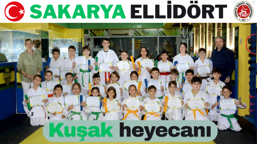 Sakarya Elli Dört Spor Kulübü’nde Kuşak Sınavı Coşkusu!