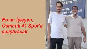 Ercan İşleyen, Osmanlı 41 Sporu çalıştıracak