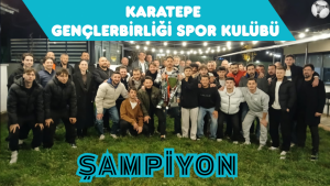 KARATEPE GENÇLERBİRLİĞİ TARİH YAZDI, SÜPER AMATÖR