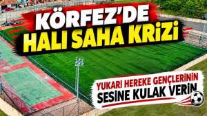 Körfez'de Halı Saha Krizi